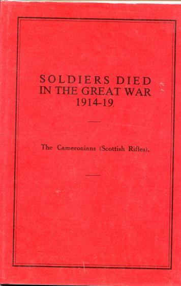 The Cameronians Scottish Rifles SOLDIERS DIED IN THE GREAT WAR.Hardback Book