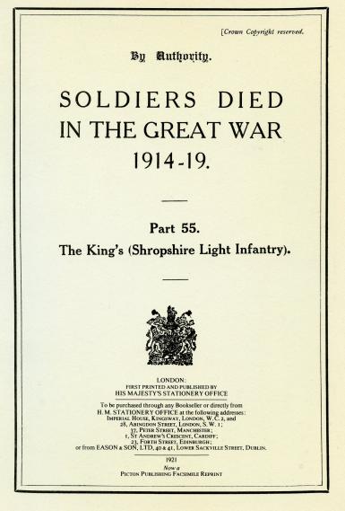 The King's Shropshire Light Infantry ,Soldiers Died in the Great War. Softback Book