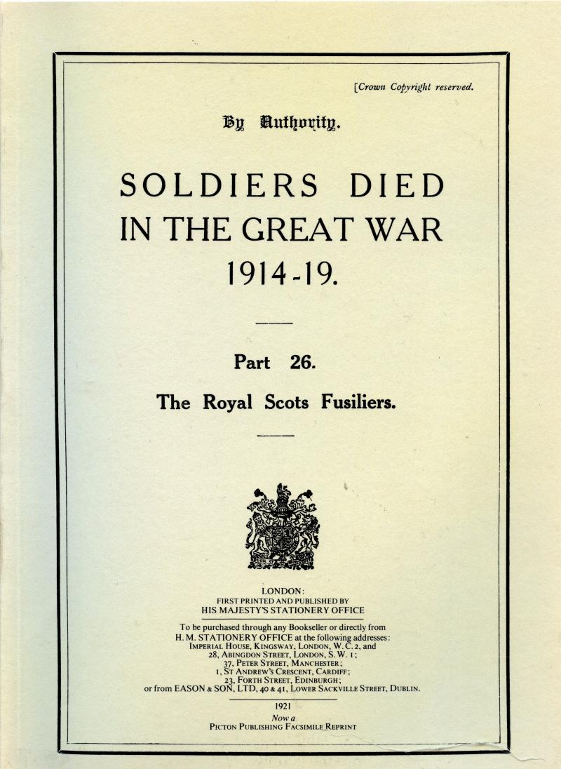 The Royal Scots Fusiliers , Soldiers Died in the Great War. Softback Book