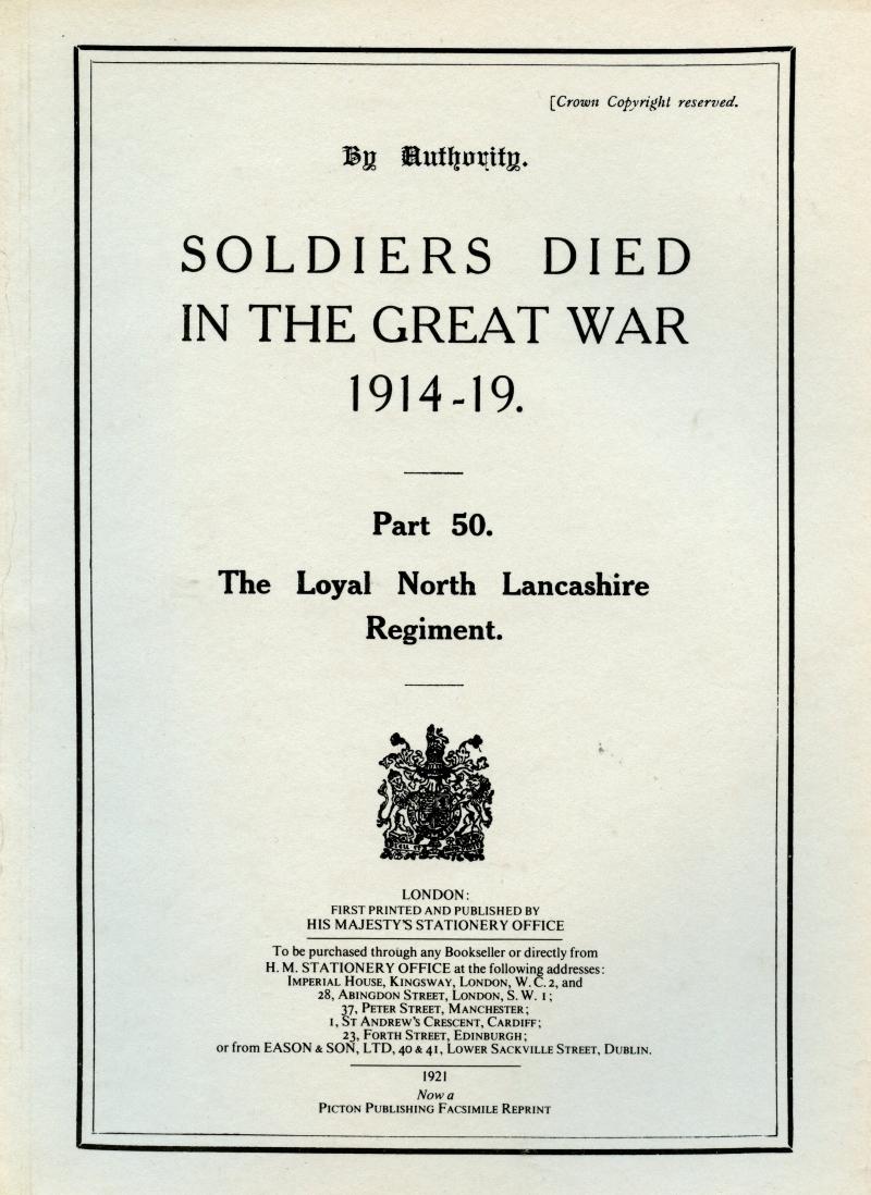The Loyal North Lancashire Regiment, Soldiers Died in the Great War. Softback Book
