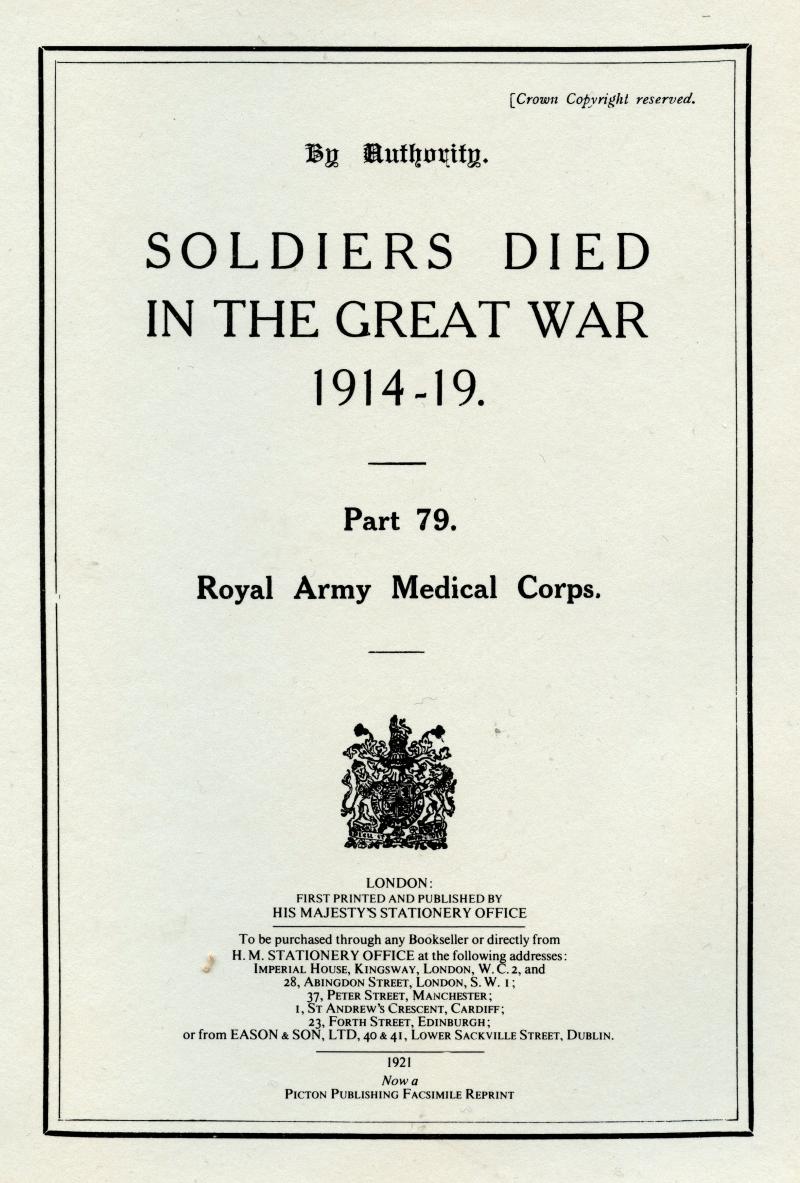 The Royal Army Medical Corps, Soldiers Died in the Great War. Softback Book